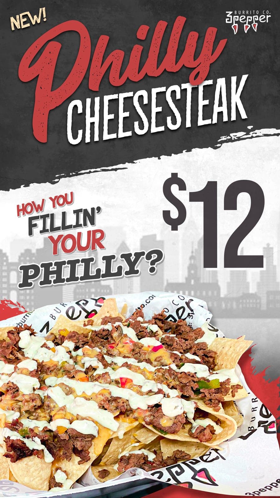 3 Pepper Burrito Co. ad for new Philly Cheesesteak nachos over a city skyline silhouette, priced at 12 dollars
