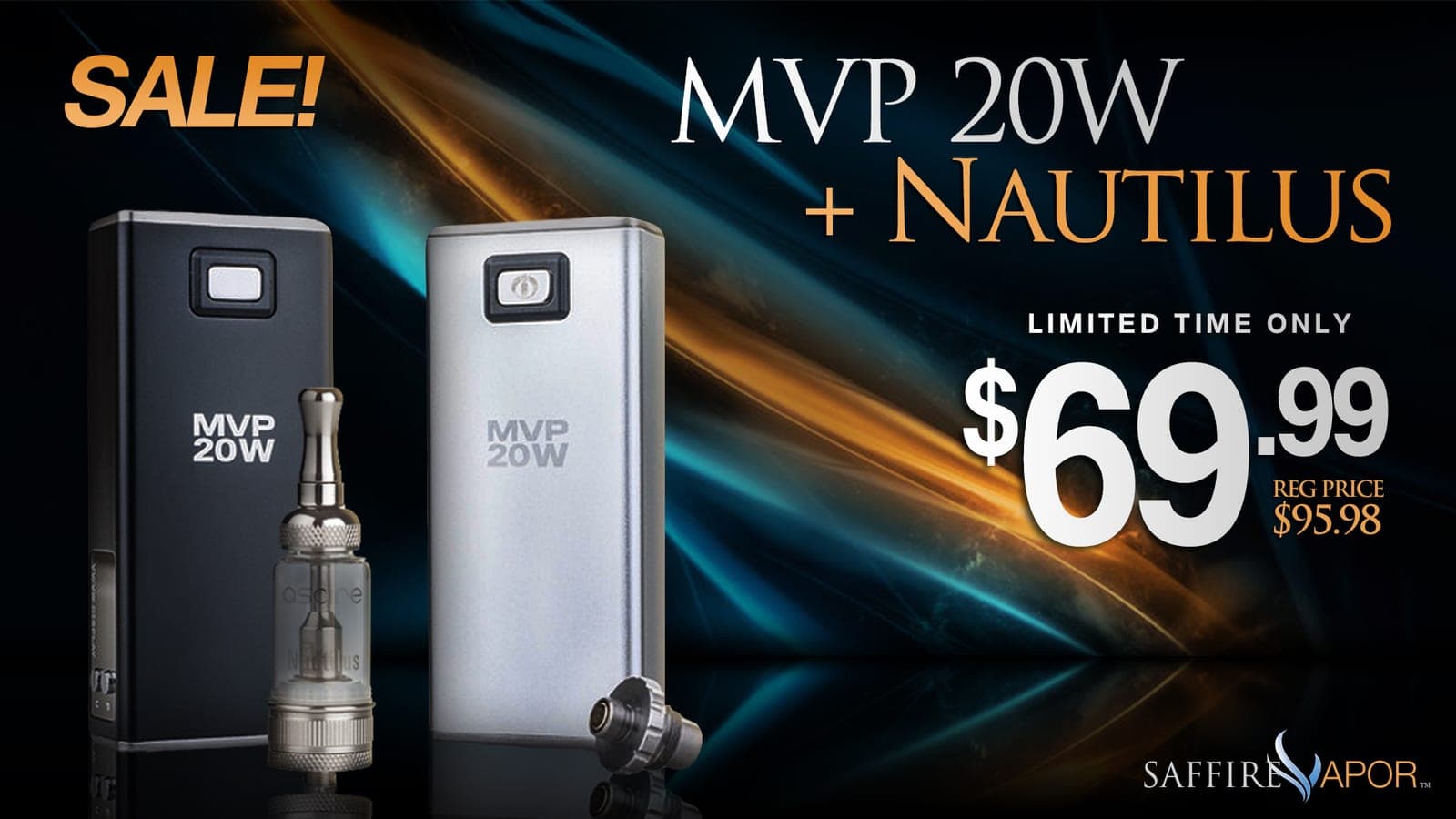 Saffire Vapor ad for the MVP 20W plus Nautilus vape kit in black and silver, priced $69.99 against $95.98 regular