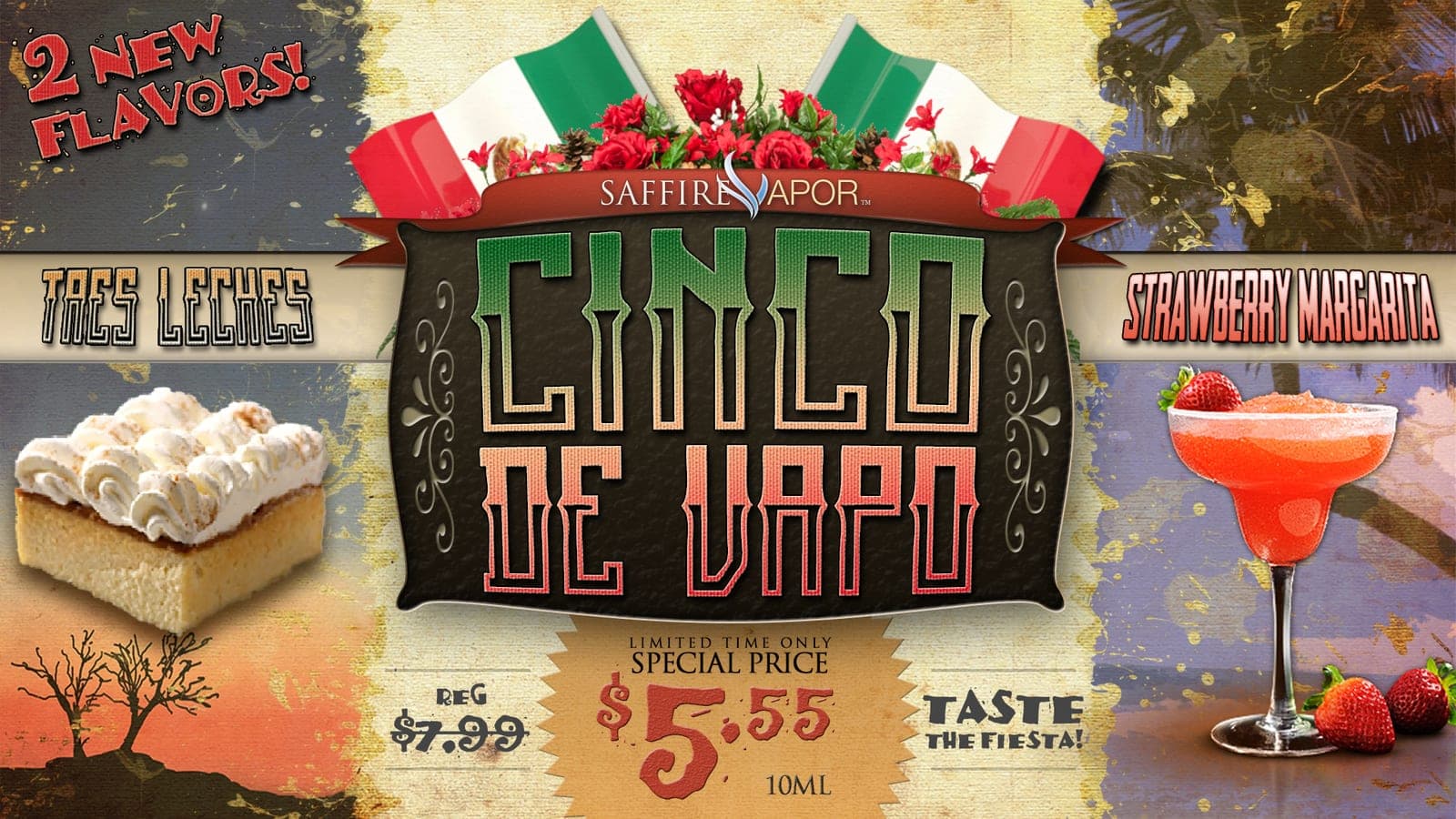 Saffire Vapor Cinco de Vapo banner ad with Mexican flags and roses, featuring Tres Leches and Strawberry Margarita flavors