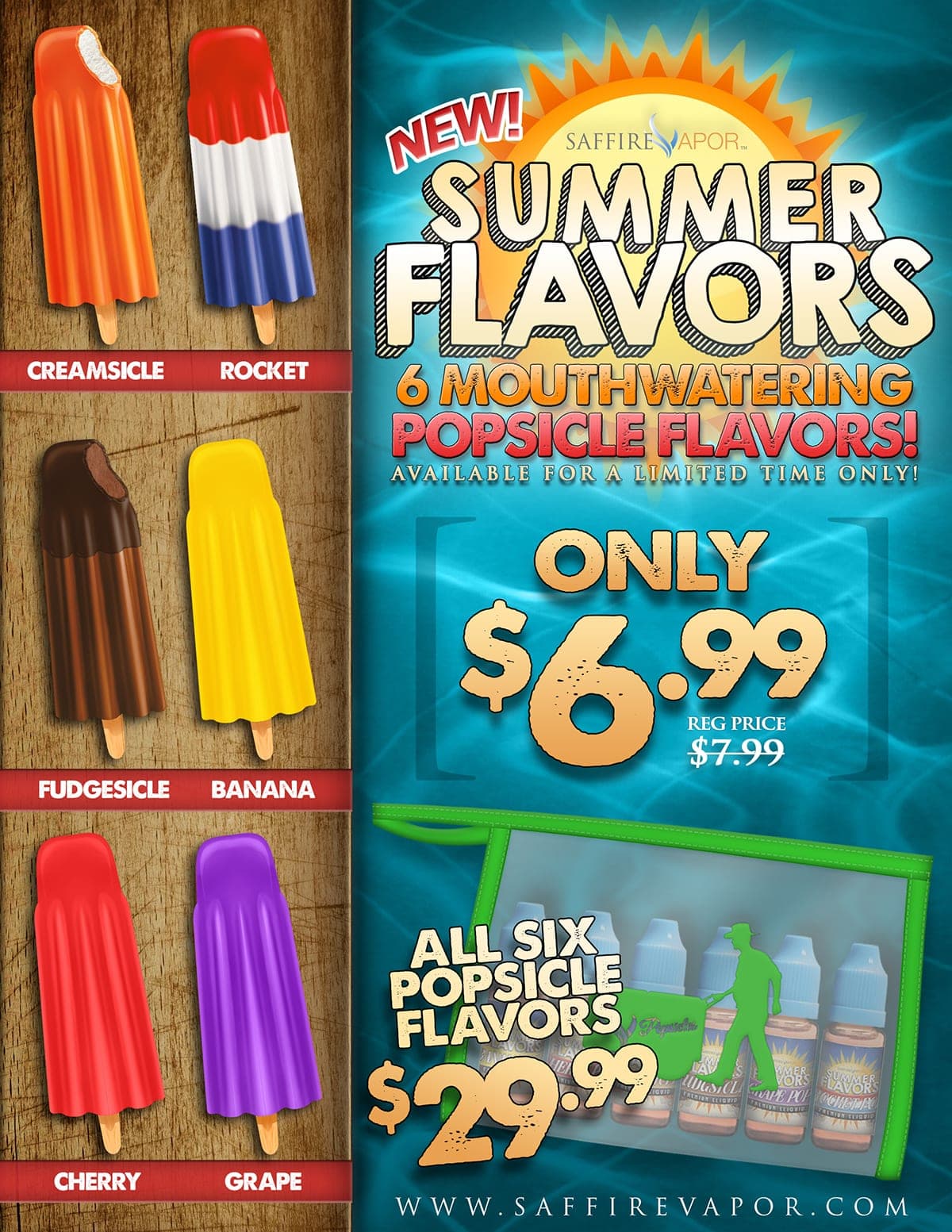 Saffire Vapor Summer Flavors ad showing six popsicle flavors beside a sunburst logo and 6.99 pricing on teal water background