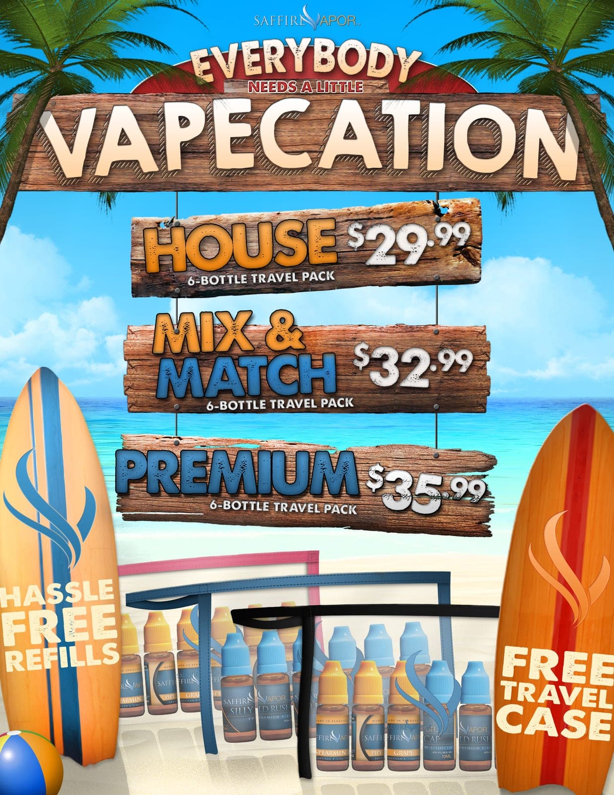 Saffire Vapor Vapecation beach ad with wood-sign pricing for house, mix and match, and premium 6-bottle travel packs